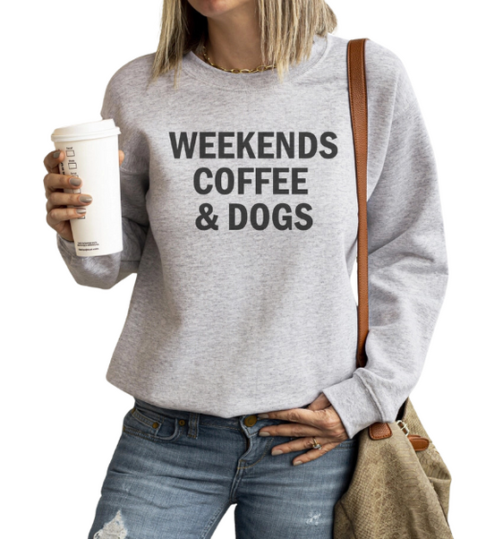 Weekends, Coffee and Dogs Crewneck - Grey