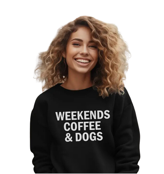 Weekends, Coffee and Dogs Crewneck - Black